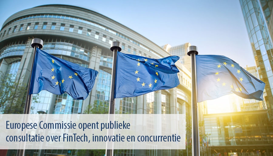 Europese Commissie opent publieke consultatie over FinTech, innovatie en concurrentie 