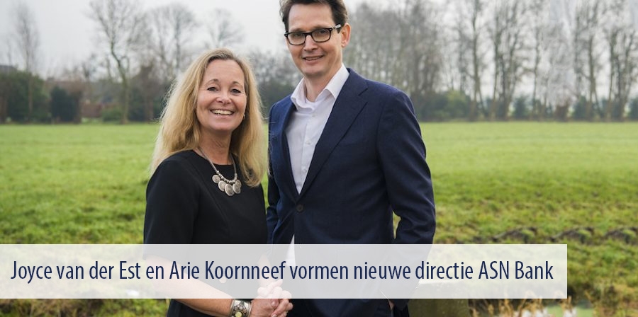 Joyce van der Est en Arie Koornneef vormen nieuwe directie ASN Bank