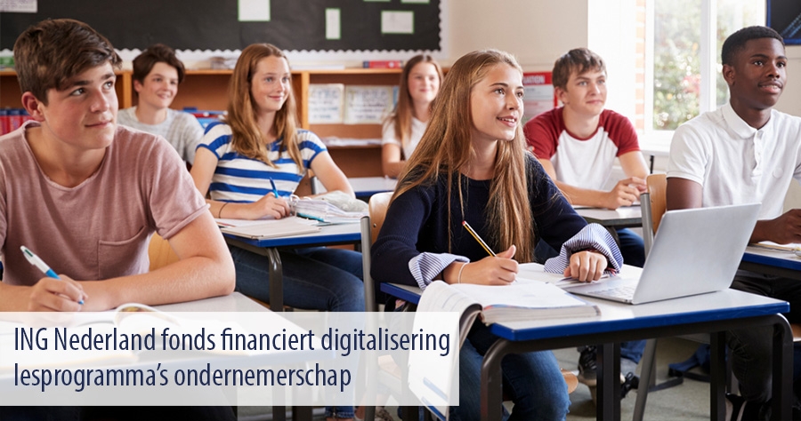 ING Nederland fonds financiert digitalisering lesprogramma’s ondernemerschap