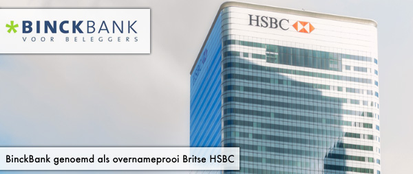 BinckBank genoemd als overnameprooi Britse HSBC
