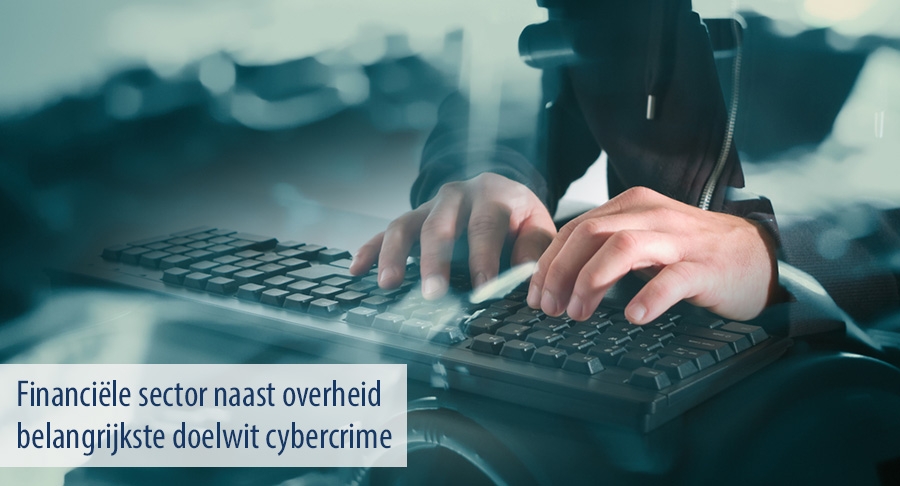 Financiele sector naast overheid belangrijkste doelwit cybercrime Financiele sector naast overheid belangrijkste doelwit cybercrime