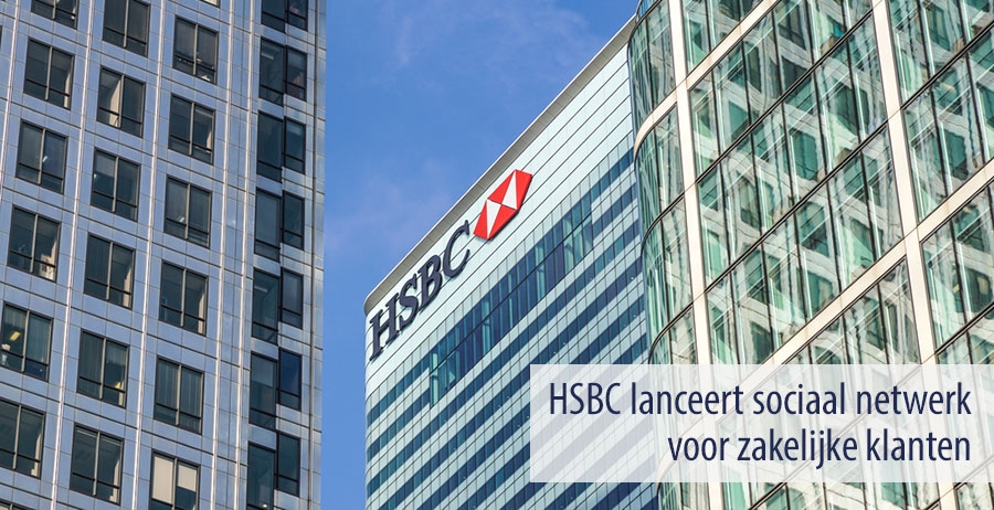 HSBC lanceert sociaal netwerk voor zakelijke klanten