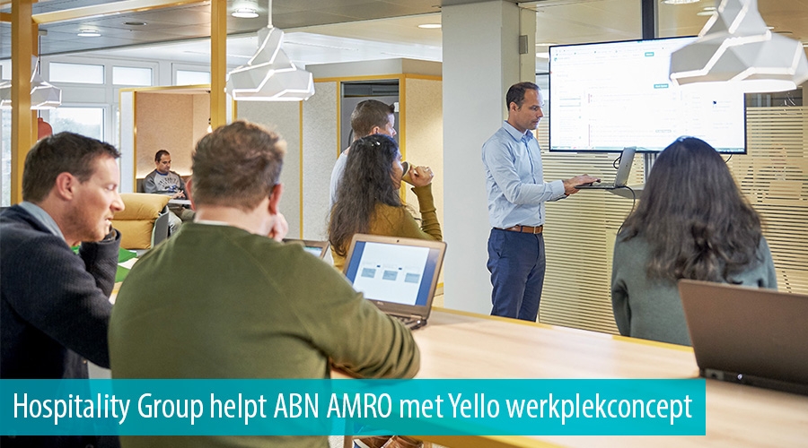 Hospitality Group helpt ABN AMRO met Yello werkplekconcept