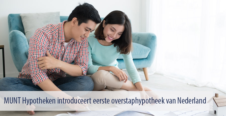 MUNT Hypotheken introduceert eerste overstaphypotheek van Nederland