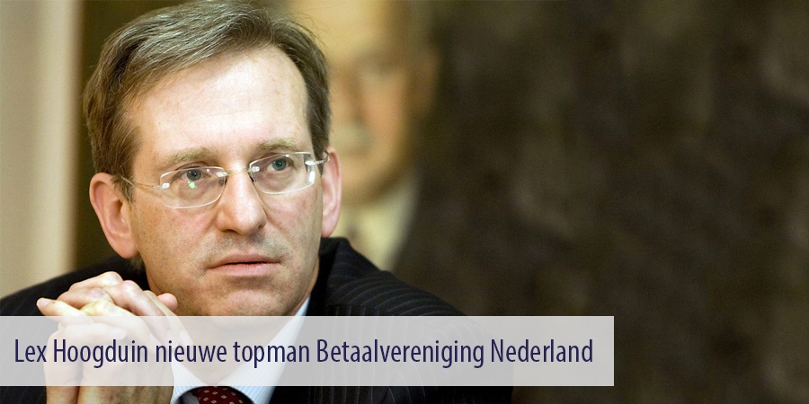 Lex Hoogduin nieuwe topman Betaalvereniging Nederland