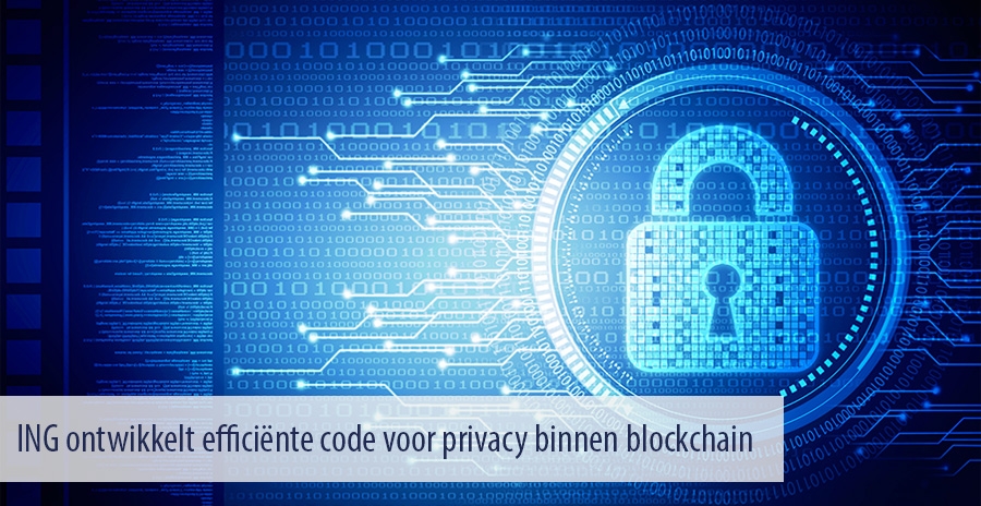ING ontwikkelt efficiënte code voor privacy binnen blockchain
