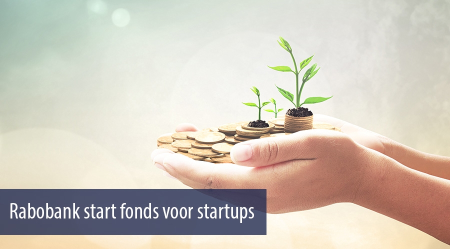 Rabobank start fonds voor startups Rabobank start fonds voor startups
