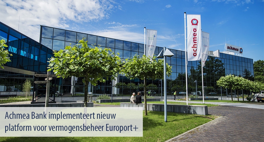 Achmea Bank implementeert nieuw platform voor vermogensbeheer Europort+