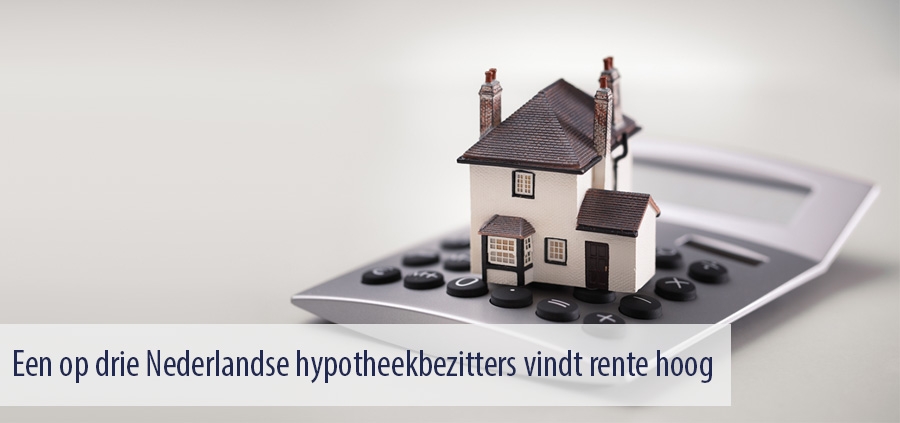 Een op drie Nederlandse hypotheekbezitters vindt rente hoog