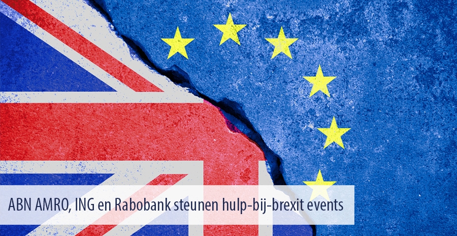 ABN AMRO, ING en Rabobank steunen hulp-bij-brexit events
