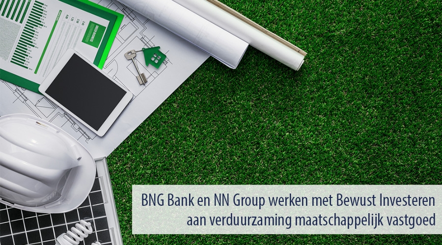 BNG Bank en NN Group werken met Bewust Investeren aan verduurzaming maatschappelijk vastgoed