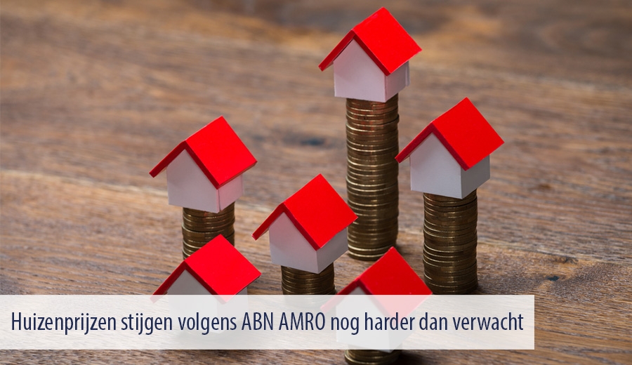 Huizenprijzen stijgen volgens ABN AMRO nog harder dan verwacht