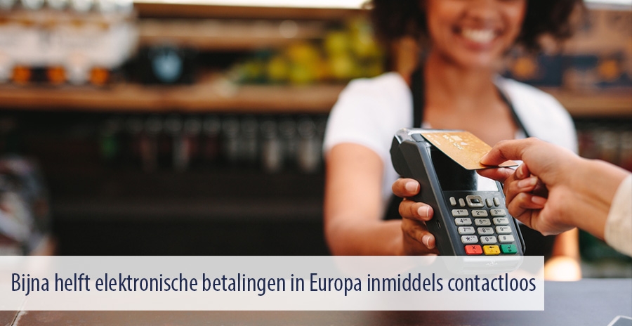 Bijna helft elektronische betalingen in Europa inmiddels contactloos