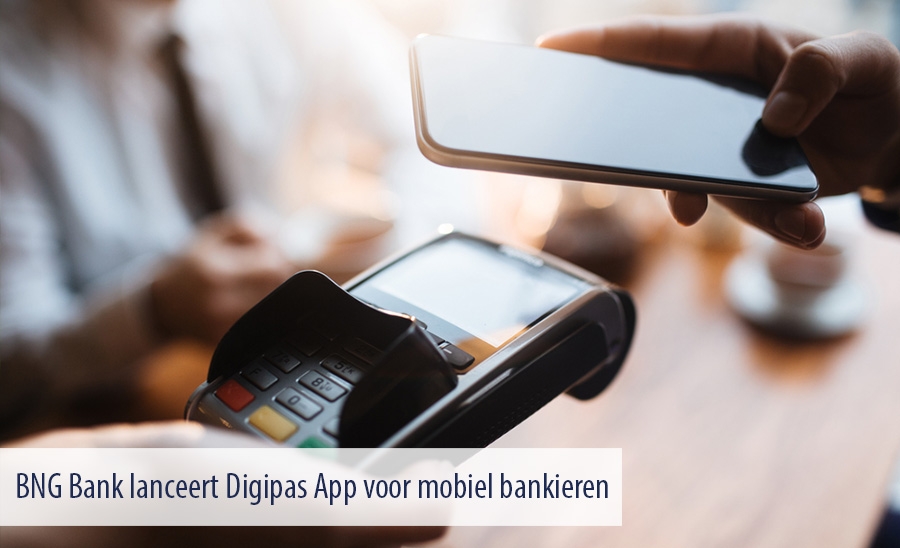BNG Bank lanceert Digipas App voor mobiel bankieren