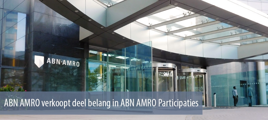 ABN AMRO verkoopt deel belang in ABN AMRO Participaties