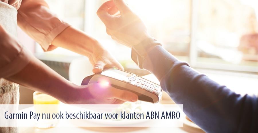 Garmin Pay nu ook beschikbaar voor klanten ABN AMRO