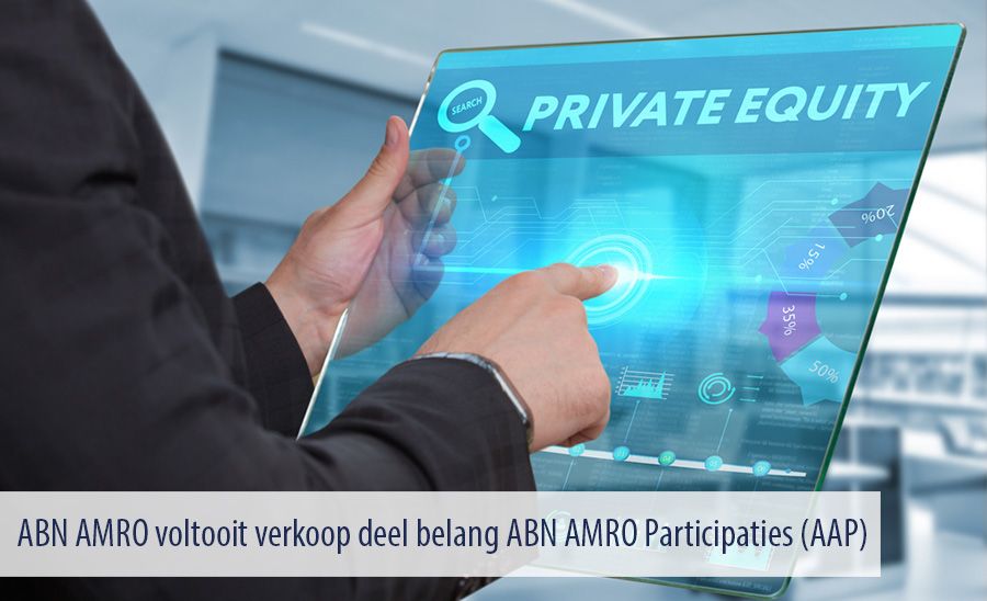 ABN AMRO voltooit verkoop deel belang ABN AMRO Participaties (AAP)