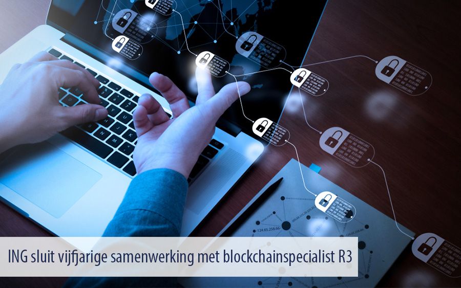 ING sluit vijfjarige samenwerking met blockchainspecialist R3