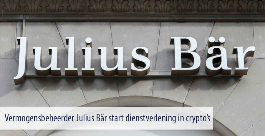 Vermogensbeheerder Julius Bär start dienstverlening in crypto’s