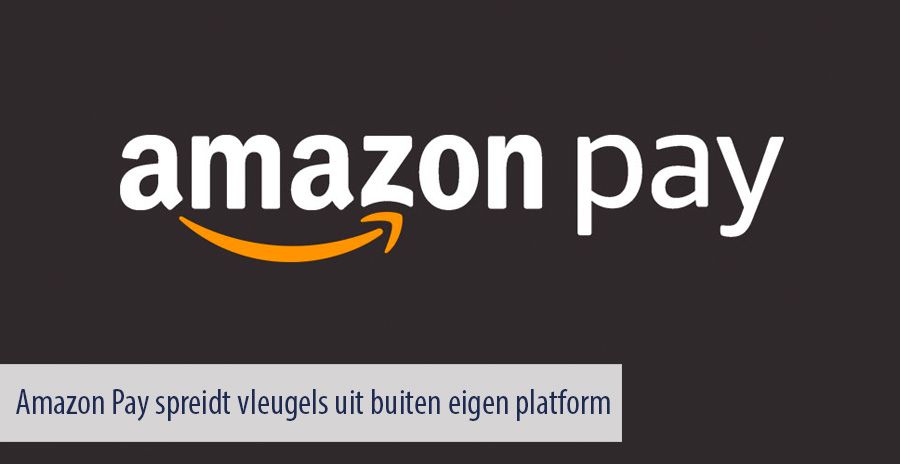 Amazon Pay spreidt vleugels uit buiten eigen platform Amazon Pay spreidt vleugels uit buiten eigen platform