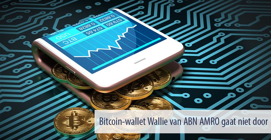 Bitcoin-wallet Wallie van ABN AMRO gaat niet door