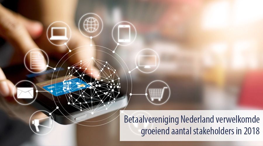 Betaalvereniging Nederland verwelkomde groeiend aantal stakeholders in 2018