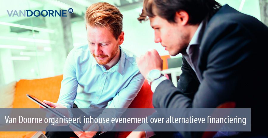 Van Doorne organiseert inhouse evenement over alternatieve financiering Van Doorne organiseert inhouse evenement over alternatieve financiering