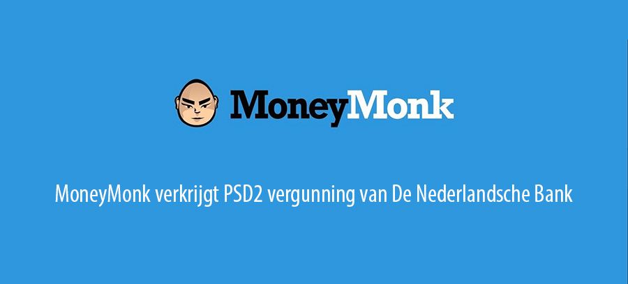 MoneyMonk verkrijgt PSD2 vergunning van De Nederlandsche Bank