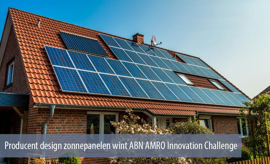 Producent design zonnepanelen wint ABN AMRO Innovation Challenge