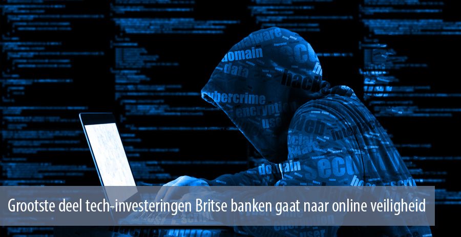 Grootste deel tech-investeringen Britse banken gaat naar online veiligheid