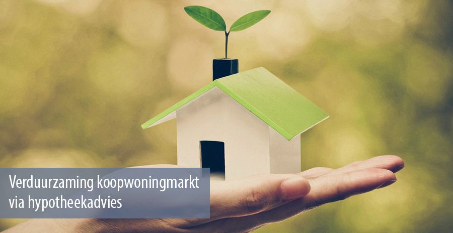 Verduurzaming koopwoningmarkt via hypotheekadvies