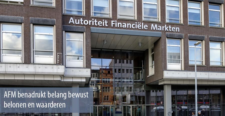 AFM benadrukt belang bewust belonen en waarderen