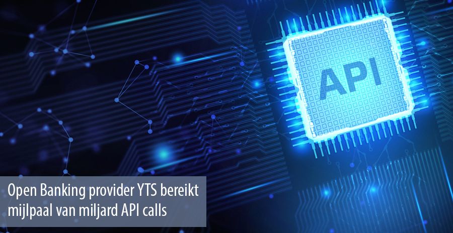 Open Banking provider YTS bereikt mijlpaal van miljard API calls