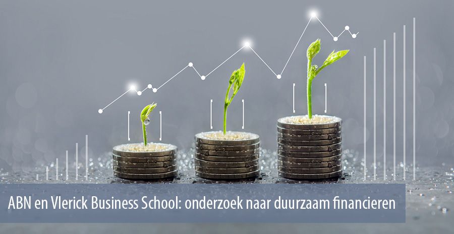 ABN en Vlerick Business School: onderzoek naar duurzaam financieren 