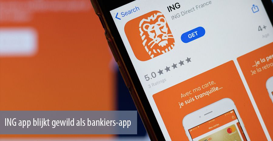ING app blijkt meest gewild voor mobiel bankieren