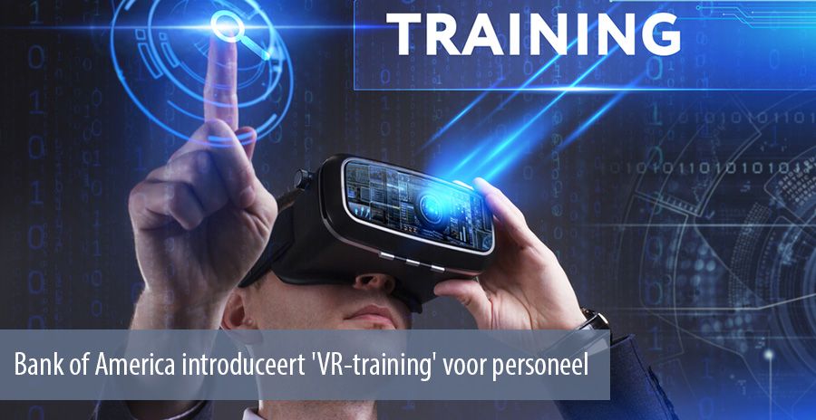 Bank of America introduceert 'VR-training' voor personeel