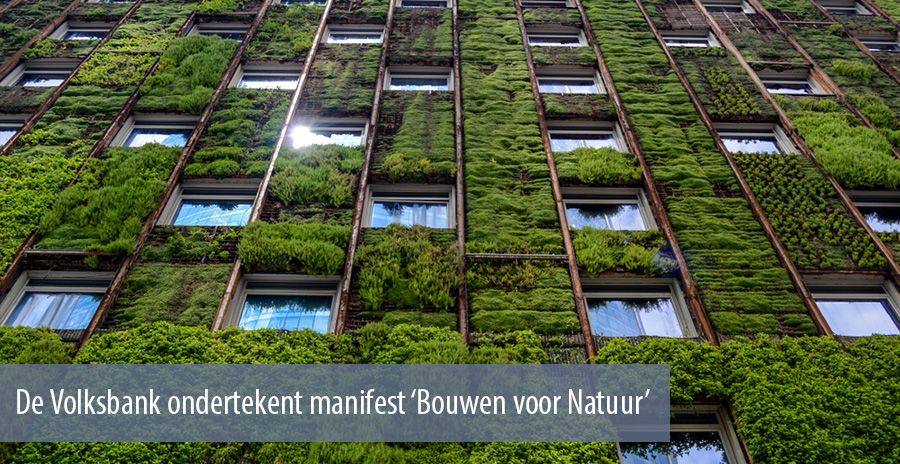 De Volksbank ondertekent manifest 'Bouwen voor Natuur'