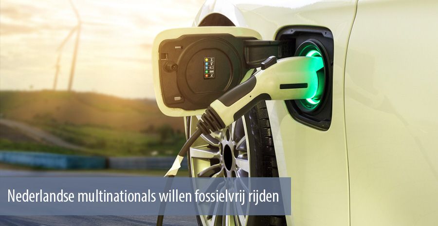 Nederlandse multinationals willen fossielvrij rijden