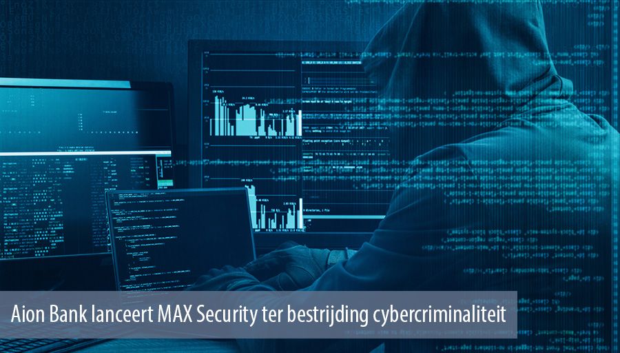 Aion Bank lanceert MAX Security ter bestrijding cybercriminaliteit