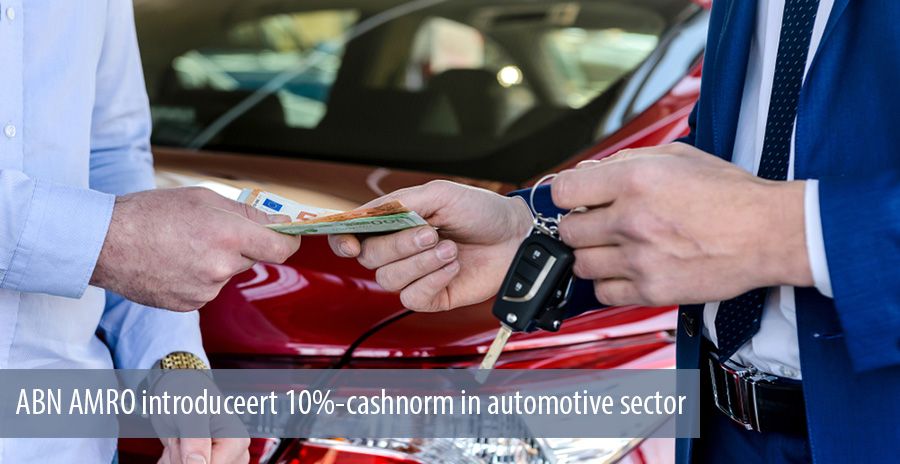 ABN AMRO introduceert 10%-cashnorm in automotive sector