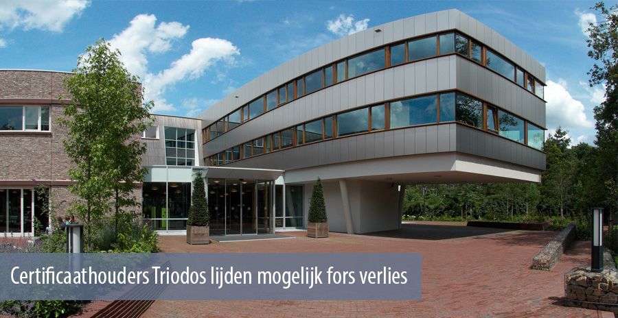 Certificaathouders Triodos lijden mogelijk fors verlies