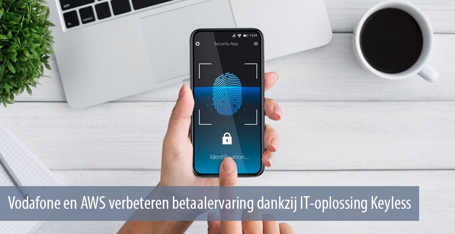 Vodafone en AWS verbeteren betaalervaring dankzij IT-oplossing Keyless Vodafone en AWS verbeteren betaalervaring dankzij IT-oplossing Keyless