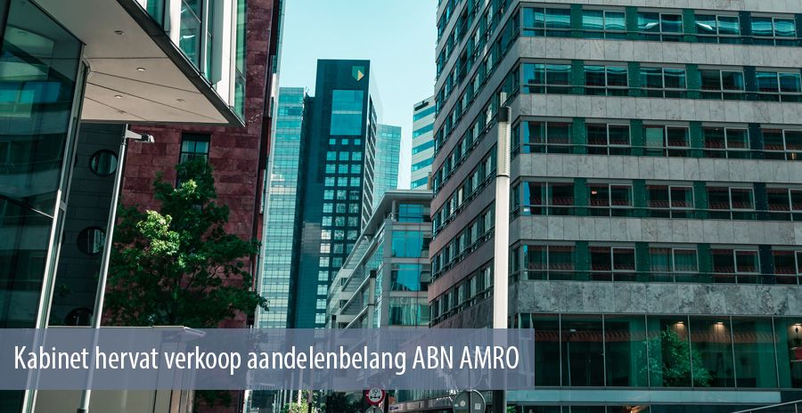 Kabinet hervat verkoop aandelenbelang ABN AMRO