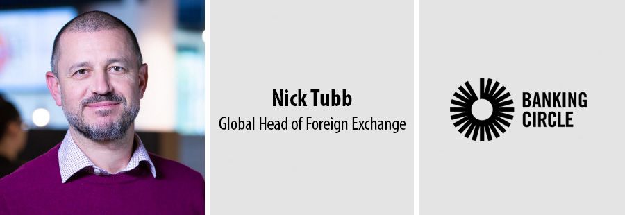 Nick Tubb, Global Head of Foreign Exchange, Banking Circle
