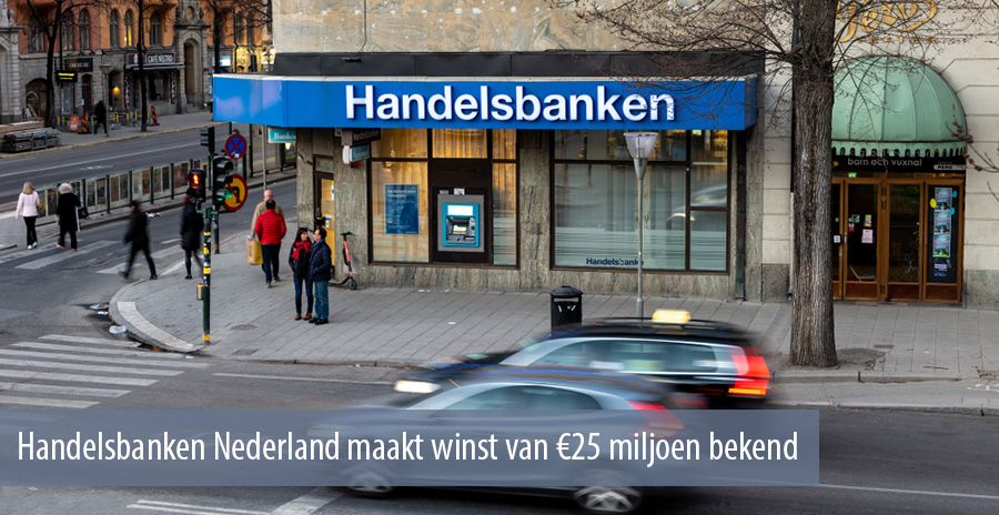Handelsbanken Nederland maakt winst van €25 miljoen bekend 