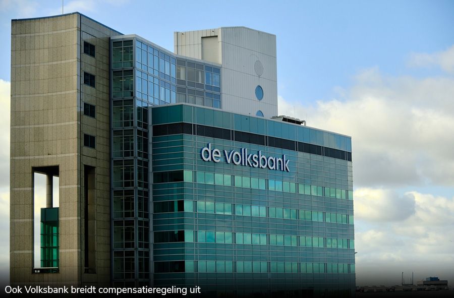 Ook Volksbank breidt compensatieregeling uit