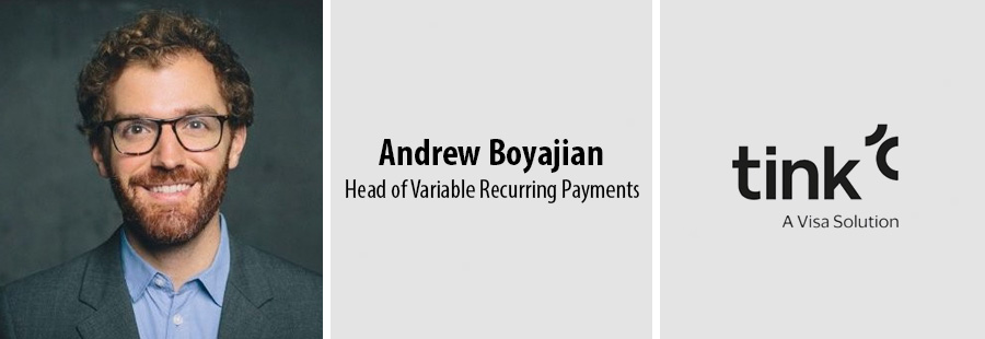Andrew Boyajian, Head of Variable Recurring Payments, Tink