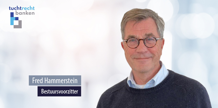 Tuchtrecht Banken presenteert nieuwe bestuursvoorzitter: Fred Hammerstein Tuchtrecht Banken presenteert nieuwe bestuursvoorzitter: Fred Hammerstein