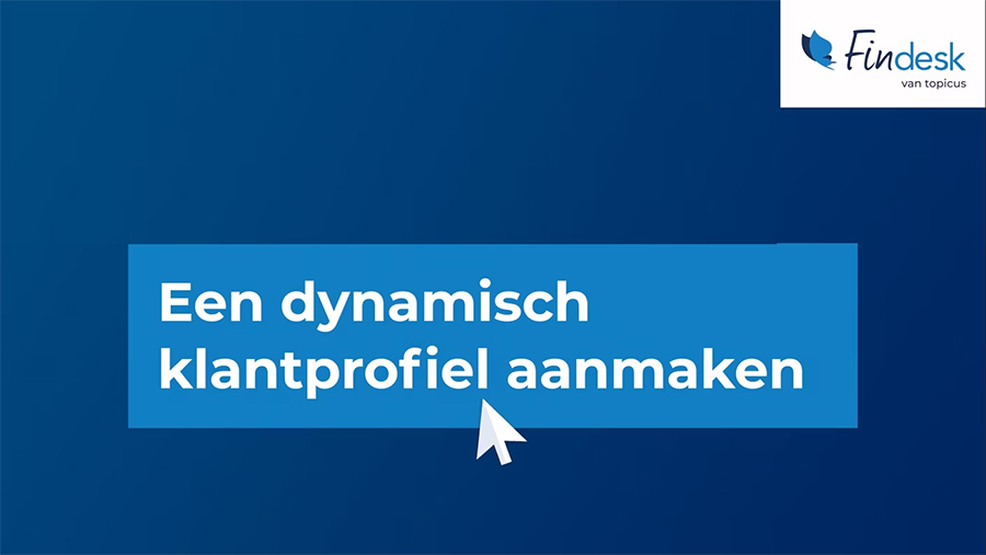 Findesk lanceert dynamisch klantprofiel