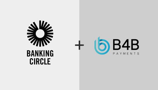 Banking Circle en B4B Payments slaan handen in een
